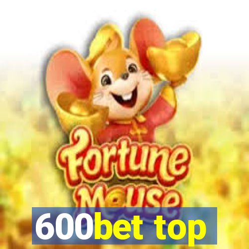 600bet top